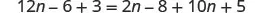 The algebraic equation 12n - 6 + 3 = 2n - 8 + 10n + 5 is an identity, meaning it is true for all values of 'n'.