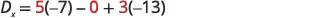 Expresión matemática: Dx es igual a 5 multiplicado por -7, menos 0, más 3 multiplicado por -13. Los números en rojo resaltan términos específicos de la operación.