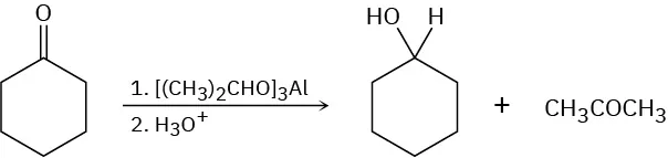 The reaction shows cyclohexanone with aluminum triisopropoxide, then hydronium ion to yield two products: cyclohexanol and acetone (three-carbon).