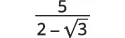 A mathematical expression showing the fraction 5 over 2 minus the square root of 3.