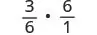 A mathematical expression showing the multiplication of two fractions: 3/6 multiplied by 6/1.