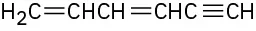 A C6 dienyne with a triple bond at C2 and two double bonds at C3 and C5.
