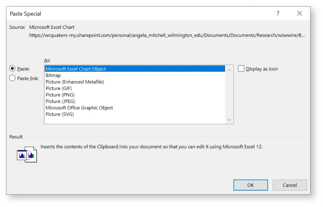 Paste Special displays Paste As with Microsoft Excel Chart Object selected. Result reads: Inserts the contents of Clipboard into your document so that you can edit it using Microsoft Excel 12.