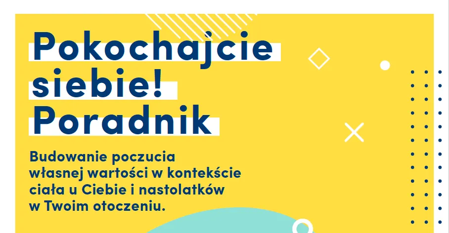 Fragment okładki poradnika o budowaniu poczucia własnej wartości w kontekście ciała u nastolatków i ich rodziców.