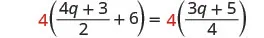 An algebraic equation: 4((4q+3)/2 + 6) = 4((3q+5)/4).
