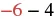 A mathematical expression displays '-6 - 4' in red and black text on a white background, representing the subtraction of 4 from -6.