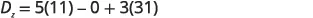 A mathematical expression for D subscript x showing the calculation as 5 multiplied by 11, minus 0, plus 3 multiplied by 31.