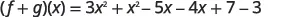 A mathematical equation shows the sum of two functions, (f + g)(x), expanded as 3x^2 + x^2 - 5x - 4x + 7 - 3, likely as an intermediate step to simplification.