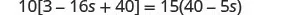 A mathematical equation is displayed: 10[3 - 16s + 40] = 15(40 - 5s).