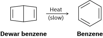 Dewar benzene (double bonds at C 2 and C 5, with C 1 bonded to C 4 to produce two fused cyclobutene rings) reacts slowly in heat to form benzene.