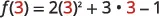 An equation evaluating f(3) as 2(3)^2 + 3 * 3 - 1, with the substituted value of '3' highlighted in red.