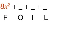 The image shows 8x² in orange followed by three blank spaces separated by plus signs. Below the blanks are the letters F, O, I, and L, corresponding to the FOIL multiplication method.