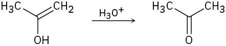 A C3 OH-substituted alkene reacts with hydronium ions  to form acetone.