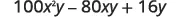 The image displays the algebraic expression 100x^2y - 80xy + 16y. This is a trinomial with three terms, each containing variables x and y, and constant coefficients.