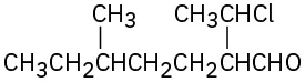 A seven-carbon chain with a chloroethyl group attached to the second carbon by chloroethyl C 1, methyl attached to the fifth carbon, and aldehyde group attached to the first carbon.