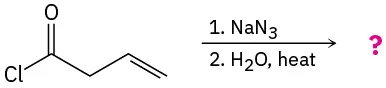 But-3-enoyl chloride reacts with sodium azide, then water and heat to form an unknown product represented by a question mark.