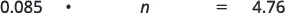 A mathematical equation is displayed, showing '0.085 multiplied by n equals 4.76' on a white background.