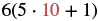 A mathematical expression 6(5 • 10 + 1) is displayed in black font, with the number 10 highlighted in red, on a white background. It represents a calculation following the order of operations.