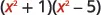 The image displays the mathematical expression (x^2 + 1)(x^2 - 5), which represents the product of two binomials involving x squared.