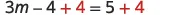 An algebraic equation showing 3m - 4 + 4 = 5 + 4, illustrating the addition of 4 to both sides to solve for 'm'.