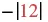 An image featuring the mathematical expression -|12|, which evaluates to negative twelve.
