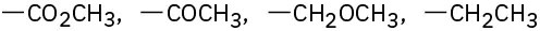C O 2 C H 3, C O C H 3, C H 2 O C H 3, and C H 2 C H 3, with open single bonds.