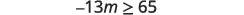 A mathematical inequality is shown on a white background: -13m >= 65.