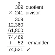 A multiplication problem in which 309 is multiplied by 241. With the added remainder of 52, the final answer is 74,521.