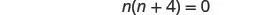 A mathematical equation is displayed, showing n(n+4) = 0 on a white background, which is a common form for solving quadratic equations.