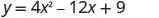 The image shows the quadratic equation y = 4x^2 - 12x + 9.