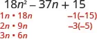This image illustrates the initial step in factoring the quadratic trinomial 18n^2 - 37n + 15, showing possible factor pairs for the 18n^2 term and the constant term +15.