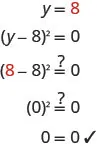 A step-by-step verification of the equation (y-8)^2=0 by substituting y=8, leading to the true statement 0=0.