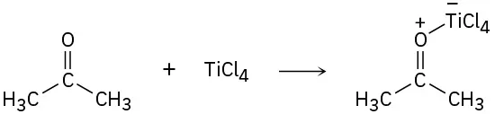 In a reaction, acetone reacts with T i C l 4 to form a product (the oxygen is positively charged and is bonded to T i C l 4 negative).