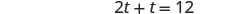 A mathematical equation '2t + t = 12' is displayed in the center of a white background. The numbers and symbols are in a dark gray font.