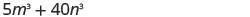 A mathematical expression displays 5m^3 + 40n^3, written in a clear, digital font on a white background, suggesting an algebraic problem or formula.