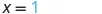 A close-up image displaying the mathematical equation 'X = 1' in a clear, digital font against a white background.