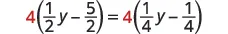 An equation showing 4(1/2y - 5/2) = 4(1/4y - 1/4). The number 4 is highlighted in red on both sides of the equation.