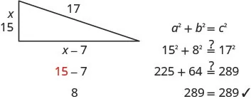 A diagram showing a right triangle with sides x, x-7, and 17. The solution reveals x=15, and verification confirms 15^2 + 8^2 = 17^2, demonstrating the Pythagorean theorem.