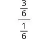 A mathematical expression showing the division of two fractions, (3/6) by (1/6), which simplifies to 3. This illustrates how to divide fractions with a common denominator.