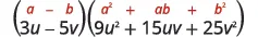 Two lines of algebraic expressions, illustrating the difference of cubes identity: (a - b)(a^2 + ab + b^2) and (3u - 5v)(9u^2 + 15uv + 25v^2).