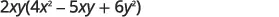 A mathematical expression showing the term 2xy multiplied by the trinomial (4x^2 - 5xy + 6y^2).
