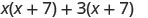 The sum of two products, the product of x and x plus 7, and the product of 3 and x plus 7.