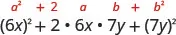 An algebraic expression demonstrating the perfect square trinomial identity a^2 + 2ab + b^2, shown as (6x)^2 + 2 * 6x * 7y + (7y)^2.