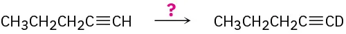 Pentyne reacts with an unknown reagent denoted as a question mark to form a deuterium-substituted alkyne.