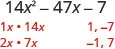The quadratic expression 14x^2 - 47x - 7 is presented with its first term factors (1x * 14x, 2x * 7x) and constant term factors (1, -7; -1, 7) for factorization.