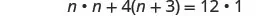 A mathematical equation is displayed, showing 'n * n + 4(n + 3) = 12 * 1'.
