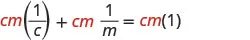A mathematical equation on a white background, displaying cm(1/c) + cm(1/m) = cm(1), with 'cm' in red and the rest in black.