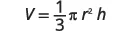 The image displays the mathematical formula for the volume of a cone, which is V = (1/3)πr^2h, where V is the volume, r is the radius of the base, and h is the height of the cone.