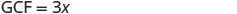 The text 'GCF = 3x' is displayed on a white background.