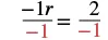 The equation shows dividing -1r by -1 on the left side and 2 by -1 on the right side, resulting in r = -2.